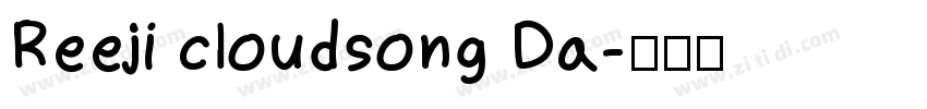 Reeji cloudsong Da字体转换
